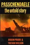 passchendaele the untold story
