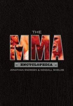 The Mma Encyclopedia by Jonathan Snowden Paperback