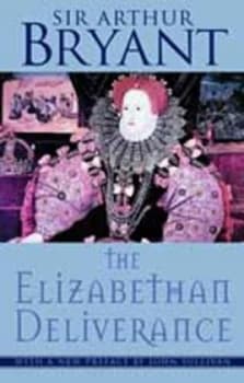 The Elizabethan Deliverance by Arthur Bryant Book