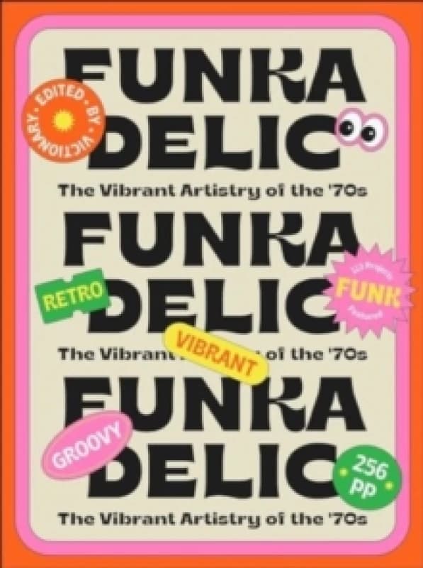 Funkadelic: The Vibrant Artistry of the '70s Paperback / softback