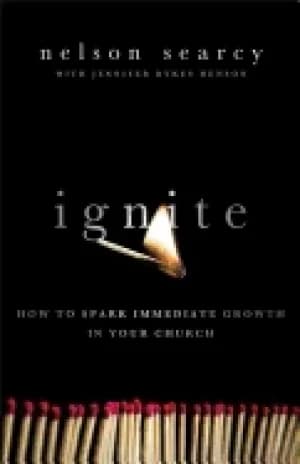 ignite how to spark immediate growth in your church