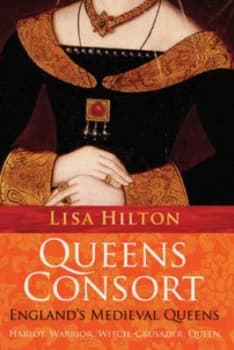 Queens Consort by Lisa Hilton Hardback