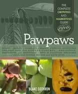 pawpaws the complete growing and marketing guide