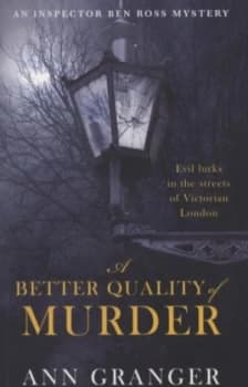 A better quality of murder by Ann Granger