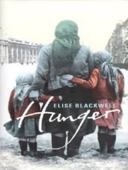 Hunger by Elise Blackwell Hardback