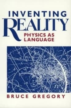 Inventing Reality by Bruce Gregory Paperback