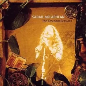 The Freedom Sessions by Sarah McLachlan CD Album