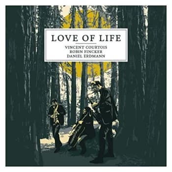 Vincent Courtois - Love of Life CD