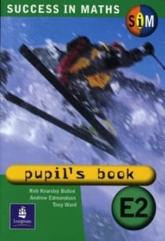 Success in Maths. Pupils Book E2 by Rob Kearsley Bullen Book