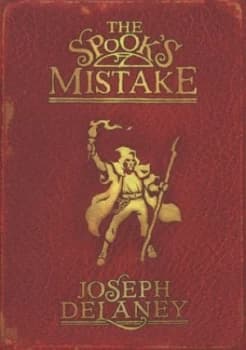 The Spooks Mistake by Joseph Delaney Hardback