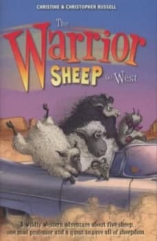 The Warrior Sheep Go West by Christine Russell Book