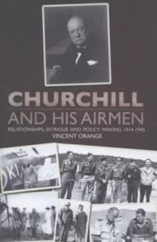 Churchill and His Airmen by Vincent Orange Hardback