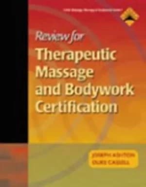Review for therapeutic massage and bodywork certification by Joseph Ashton