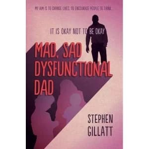 Mad, Sad, Dysfunctional Dad Paperback / softback 2019