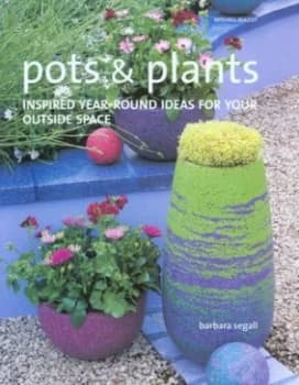 Pots and Plants by Barbara Segall Hardback