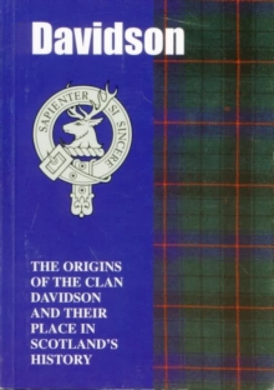 The Davidsons : The Origins of the Clan Davidson and Their Place in History Paperback / softback