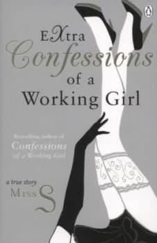 Extra Confessions of a Working Girl by Miss S Book