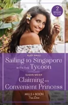 Sailing to Singapore with the tycoon - Ruby Basu - Paperback - Used