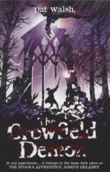The Crowfield Demon by Pat Walsh Paperback