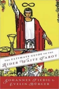 The Ultimate Guide to the Rider Waite Tarot by Johannes Fiebig Paperback