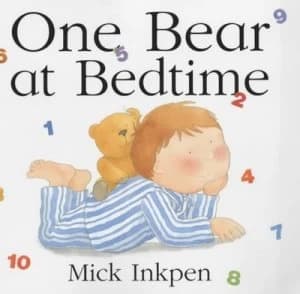 One Bear at Bedtime by Mick Inkpen Hardback