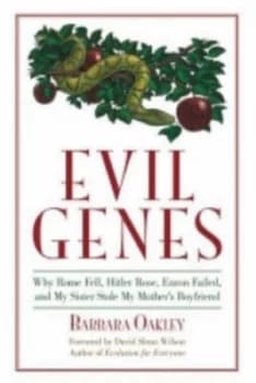 Evil Genes by Barbara Oakley Paperback