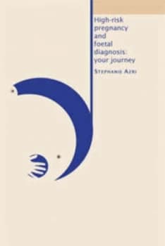 High-Risk Pregnancy and Foetal Diagnosis by Stephanie Azri Paperback