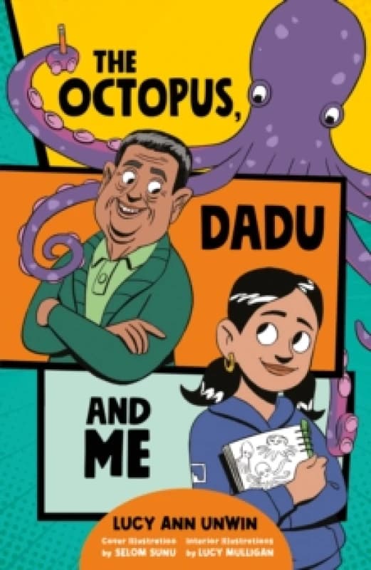 Lucy Ann Unwin The Octopus, Dadu and Me Book Multi