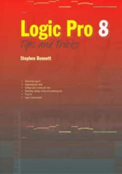 Logic Pro 8 by Stephen Bennett Book