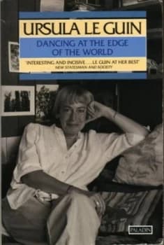 Dancing at the Edge of the World by Ursula K Le Guin Paperback