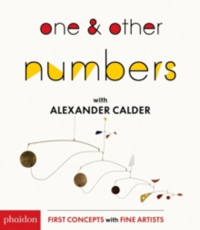 One & Other Numbers : with Alexander Calder Board book