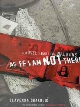 As If I Am Not There by Slavenka Drakulic Paperback