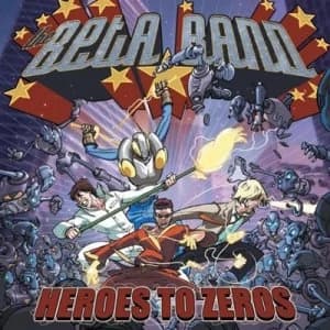 Heroes to Zeros by Beta Band CD Album