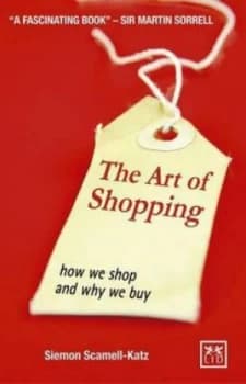 The Art of Shopping by Siemon Scamell-Katz Hardback