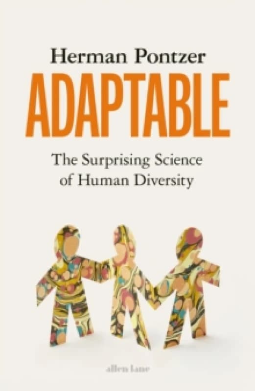 Adaptable. Hardback. By Herman Pontzer Books
