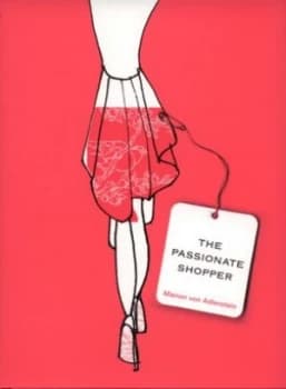 The Passionate Shopper by Marion Von Adlerstein Hardback