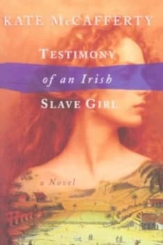 Testimony of an Irish Slave Girl by Kate Mccafferty Paperback
