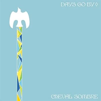 Cheval Sombre - Days Go By CD