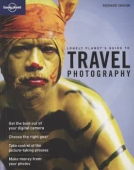 Lonely Planets Guide to Travel Photography by Richard Ianson Paperback