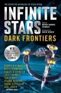 infinite stars dark frontiers the definitive anthology of space opera