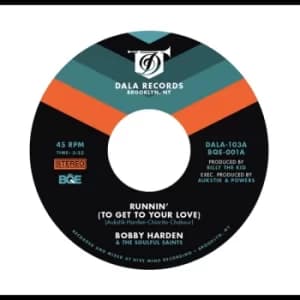 Bobby Harden & The Soulful Saints - Runnin' (To Get To Your Love) Vinyl