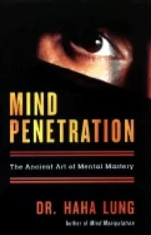mind penetration the ancient art of mental mastery