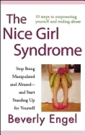 nice girl syndrome stop being manipulated and abused and start standing up
