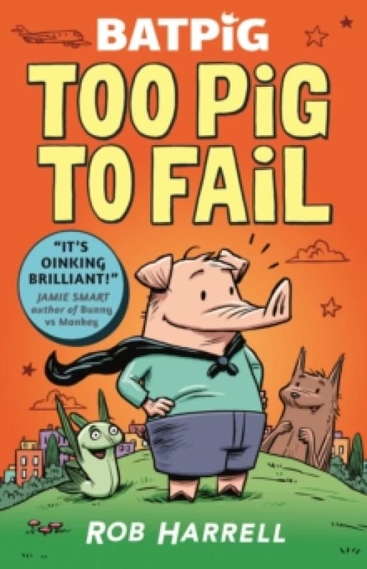 Batpig: Too Pig to Fail Paperback / softback