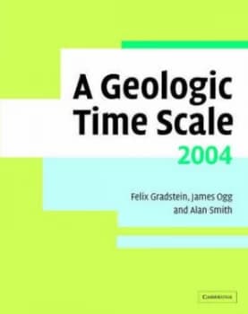 A Geologic Time Scale 2004 by Felix M. Gradstein Paperback