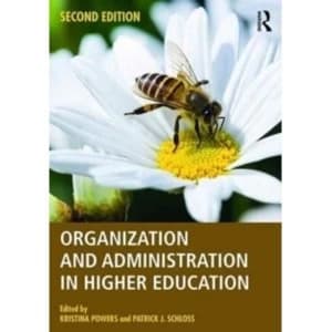 Organization and Administration in Higher Education