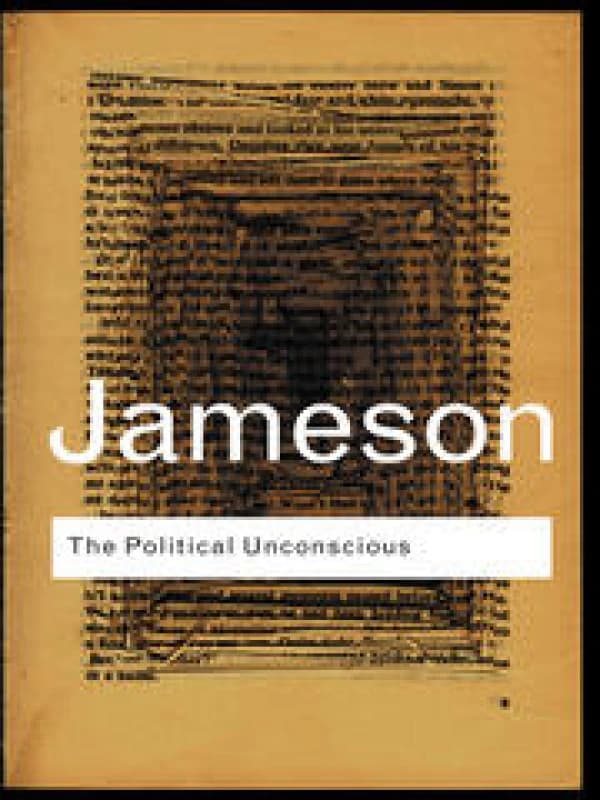 The Political Unconscious by Fredric Jameson Paperback