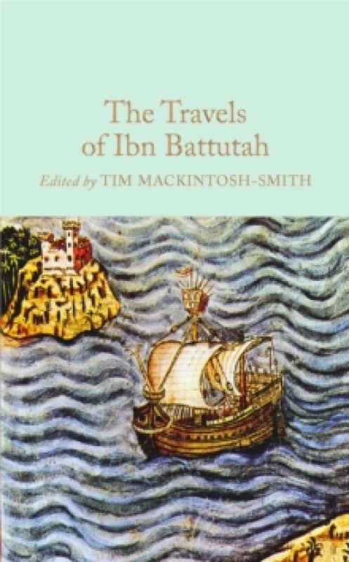 The Travels of Ibn Battutah Hardback