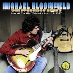 San Francisco Nights Live at the Old Waldorf April 18 1977 by Mike Bloomfield CD Album