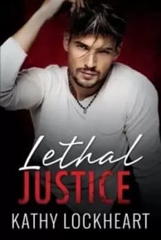Lethal Justice - Kathy Lockheart - Paperback - Used